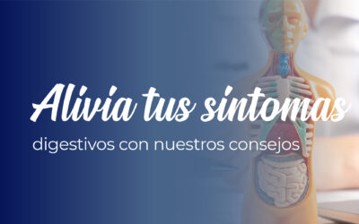 5 recomendaciones para aliviar síntomas molestos del sistema digestivo